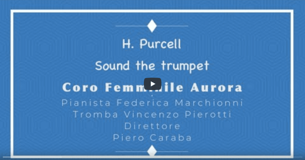 H. Purcell - Sound The Trumpet - Coro Femminile AURORA - Bastia Umbra